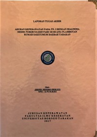 Asuhan Keperawatan Pada Tn. I Dengan Diagnosa Medis Tuberculosis Paru Di Ruang Flamboyan Rumah Sakit Umum Daerah Tarakan