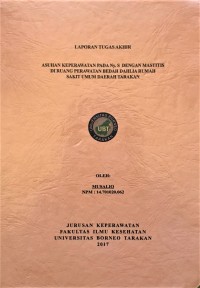 Asuhan Keperawatan Pada Ny. S Dengan Mastitis Di Ruang Perawatan Bedah Dahlia Rumah Sakit Umum Daerah Tarakan