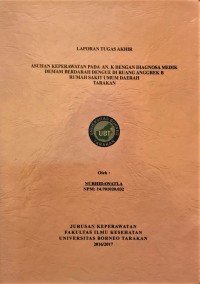 Asuhan Keperawatan Pada An. K Dengan Diagnosa Medik Demam Berdarah Dengue Di Ruang Anggrek B Rumah Sakit Umum Daerah Tarakan