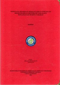 Wewenang Kejaksaan Sebagai Fasilitator Dalam Proses Keadilan Restoratif Pada Kasus  Penganiayaan Di Kota Tarakan