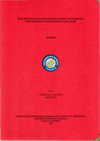 Hak Imunitas Anggota Legislatif Dalam Perkara Tindak Pidana Pencemaran Nama Baik