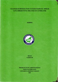 UJI APLIKASI BIOSAKA PADA TANAMAN BAWANG  MERAH YANG DIBERI PUPUK ORGANIK DAN ANORGANIK