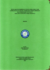PENGARUH PEMBERIAN PUPUK ORGANIK CAIR LIMBAH KULIT UDANG TERHADAP PERTUMBUHAN 
DAN PRODUKSI TANAMAN 
KACANG PANJANG (Vigna Sinensis L)