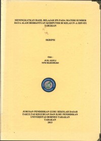 Meningkatkan Hasil Belajar IPS Pada Materi Sumber Daya Alam Berbantuan Komputer Di Kelas IV-A SDN 031 Tarakan