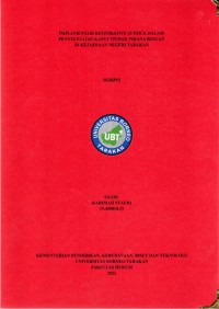 Implementasi Restorative Justice Dalam Penyelesaian Kasus Tindak Pidana Ringan Di Kejaksaan Negeri Tarakan