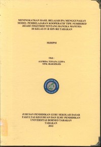 Meningkatkan Hasil Belajar IPA Menggunakan Model Pembelajaran Kooperatif Tipe Numbered Heads Together Tentang Rangka Manusia Di Kelas IV-B SDN 003 Tarakan