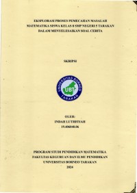 Eskplorasi Proses Pemecahan Masalah Matematika Siswa Kelas 8 SMP Negeri 5 Tarakan Dalam Menyelesaikan Soal Cerita