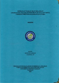 Kebiasaan Makan Ikan Selangat (Anodontostoma chacunda) Di Perairan Juata Laut Kota Tarakan Provinsi Kalimantan Utara