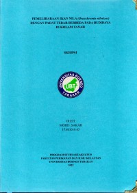 Pemeliharaan Ikan Nila (Oreochromis niloticus) Dengan Padat Tebar Berbeda Pada Budidaya Di Kolam Tanah