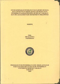 Studi Komparasi Penerapan Manajemen Budaya Dan Lingkungan Sekolah Dalam Penguatan Pendidikan Karakter Siswa Di SDN 037 Tarakan Dan PSU LIS-Elementary Department Philippines