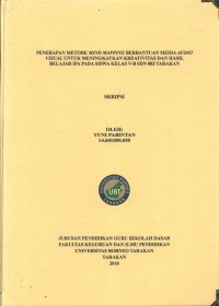 Penerapan Metode Mind Mapping Berbantuan Media Audio Visual Untuk Meningkatkan Kreativitas Dan Hasil Belajar IPA Pada Siswa Kelas V-B SDN 003 Tarakan