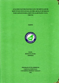 Analisis Faktor-Faktor Yang Mempengaruhi Keputusan Petani Dalam Melakukan Budidaya Padi Sawah Di Desa Seputuk Kabupaten Tana Tidung