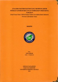 Analisis Faktor-Faktor Yang Mempengaruhi Tingkat Literasi Keuangan Terhadap UMKM Kota Tarakan (Studi Kasus Pada UMKM Binaan Kantor Perwakilan Bank Indonesia Provinsi Kalimantan Utara)