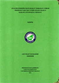 Analisis Persepsi Masyarakat Terhadap Limbah Produksi Tahu Dan Tempe Di Kelurahan Karang Anyar Kota Tarakan