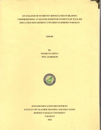 An Analysis Of Students’ Difficulties In Reading Comprehension At Second Semester Students Of English Education Department Universitas Borneo Tarakan