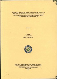 Meningkatkan Hasil Belajar Siswa Tema Kegiatan Sehari-Hari Menggunakan Model Pembelajaran Contextual Teaching And Learning Pada Siswa Kelas II SDN 002 Tanjung Palas