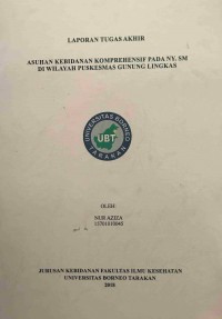 Asuhan Kebidanan Komprehensif Pada Ny. Sm Di Wilayah Puskesmas Gunung Lingkas
