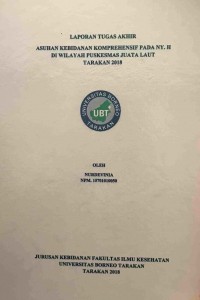 Asuhan Kebidanan Komprehensif Pada Ny. H Di Wilayah Puskesmas Juata Laut Tarakan