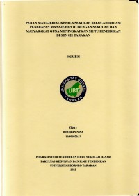 Peran Manajerial Kepala Sekolah Dalam Penerapan Manajemen Hubungan Sekolah Dan Masyarakat Guna Meningkatkan Mutu Pendidikan Di SDN 021 Tarakan