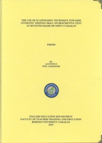 The Use Of Scaffolding Technique Towards Students’ Writing Skill On Descriptive Text At Seventh Grade Of SMPN 3 Tarakan