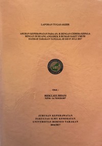 Asuhan Keperawatan Pada An. R Dengan Cedera Kepala Ringan Di Ruang Anggrek B Rumah Sakit Umum Daerah Tarakan Tanggal 05 S/D 07 Juli 2017