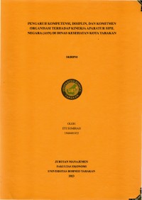 Pengaruh Kompetensi, Disiplin, Dan Komitmen Organisasi Terhadap Kinerja Pegawai Aparatur Sipil Negara (ASN) Di Dinas Kesehatan Kota Tarakan