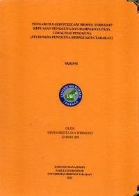 Pengaruh E-Servicescape Shopee Terhadap Kepuasan Pengguna Dan Dampaknya Pada Loyalitas Pengguna (Studi Pada Pengguna Shopee Kota Tarakan)