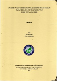 Analisis Wacana Kritis Menyoal Kepemimpinan Muslim Pada Media Buletin Dakwah Kaffah Teori Teun A. Van Dijk