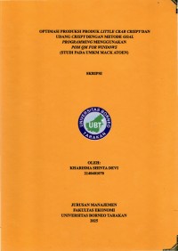 OPTIMASI PRODUKSI PRODUK LITTLE CRAB CRISPY DAN UDANG CRISPY DENGAN METODE GOAL PROGRAMMING MENGGUNAKAN POM QM FOR WINDOWS (STUDI PADA UMKM MACK ATOEN)