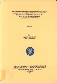 Meningkatkan Prestasi Belajar Sains Siswa Kelas IV A SD Negeri 009 Tarakan Dengan Menggunakan Pembelajaran CTL Dan Model Pembelajaran Kooperatif Tipe STAD