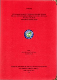 Penegakan Hukum Terhadap Pelaku Tindak  Pidana Mengedarkan Miras Tanpa Izin (Ilegal)  Di Kota Tarakan (Study Kasus Kota Tarakan)