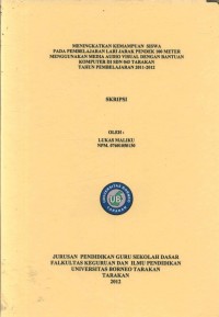 Meningkatkan Kemampuan Siswa Pada Pembelajaran Lari Jarak Pendek 100 Meter Menggunakan Media Audio Visual Dengan Bantuan Komputer Di SDN 043 Tarakan Tahun Pembelajaran 2011-2012