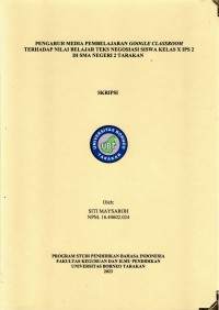 Pengaruh Media Pembelajaran Google Classroom Terhadap Nilai Belajar Teks Negosiasi Siswa Kelas X IPS 2 Di SMA Negeri 2 Tarakan