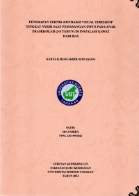Penerapan Teknik Distraksi Visual Terhadap Tingkat Nyeri Saat Pemasangan Infus Pada Anak Prasekolah (3-5 Tahun) Di Instalasi Gawat Darurat