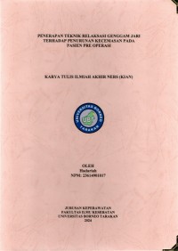 Penerapan Teknik Relaksasi Genggam Jari Terhadap Penurunan Kecemasan Pada Pasien Pre Operasi