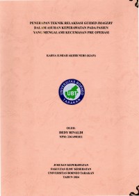Penerapan Teknik Relaksasi Guided Imagery Dalam Asuhan Keperawatan Pada Pasien Yang Mengalami Kecemasan Pre Operasi