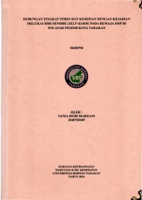 Hubungan Tingkat Stres Dan Kesepian Dengan Kejadian Melukai Diri Sendiri (Self_Harm) Pada Remaja SMP Di Wilayah Pesisir Kota Tarakan