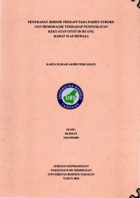 Penerapan Mirror Therapy Pada Pasien Stroke Non Hemoragik Terhadap Peningkatan Kekuatan Otot Di Ruang Rawat Inap Dewasa