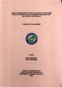 Asuhan Keperawatan Pada An. S Dengan Diagnosis Medis Demam Tifoid Di Ruang Anggrek B Rumah Sakit Dr. H. Jusuf SK Tarakan
