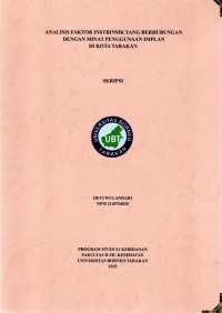 Analisis Faktor Instrinsik Yang Berhubungan Dengan Minat Penggunaan Implan Di Kota Tarakan