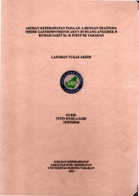 Asuhan Keperawatan Pada An. A Dengan Diagnosis Gastoentreinitis Akut Di Ruang Anggrek B Rumah Sakit Dr. H. Jusuf SK Tarakan