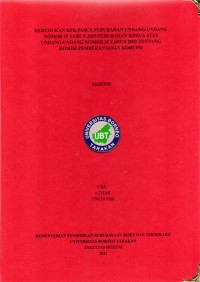 Kedudukan KPK Pasca Perubahan Undang-Undang Nomor 19 Tahun 2019 Perubahan Kedua Atas Undang-Undang Nomor 30 Tahun 2002 Tentang Komisi Pemberantasan Korupsi