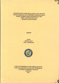Meningkatkan Hasil Belajar PKn Pada Materi Bangga Sebagai Anak Indonesia Menggunakan Model Pembelajaran Kooperatif Tipe Make A Match Di Kelas III SDN 009 Tanjung Selor