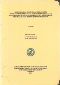 Meningkatkan Hasil Belajar PKn Materi Menjaga Keutuhan Negara Indonesia Menggunakan Pendekatan Scientific Siswa Kelas V SDN 002 Peso Hilir Kecamatan Peso Hilir Kabupaten Bulungan