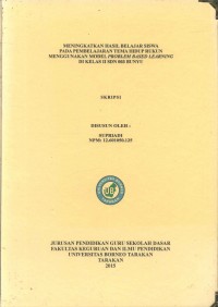 Meningkatkan Hasil Belajar Siswa Pada Pembelajaran Tema Hidup Rukun Menggunakan Model Problem Based Learning Di Kelas II SDN 003 Bunyu