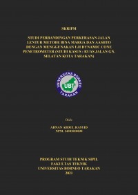Studi Perbandingan Perkerasan Jalan Lentur Metode Bina Marga dan Aashto Dengan Menggunakan Uji Dynamic Cone Penetrometer (Studi Kasus : Ruas Jalan Gn. Selatan Kota Tarakan)