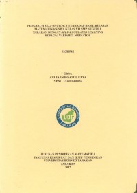 Pengaruh Self-Efficacy Terhadap Hasil Belajar Matematika Siswa Kelas VII SMP Negeri 8 Tarakan Dengan Self-Regulated Learning Sebagai Variabel Mediator