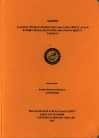 Analisis Tingkat Literasi Keuangan dan Perencanaan Pensiun Dikalangan Guru SMA Swasta Dikota Tarakan
