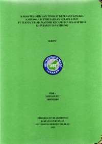 Karakteristik Dan Tingkat Kepuasan Kinerja Karyawan Di Perusahaan Kelapa Sawit PT Teknik Utama Mandiri Kecamatan Sesayap Hlir Kabupaten Tana Tidung