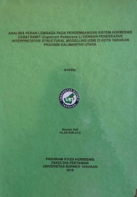 Analisis Peran Lembaga Pada Pengembangan Sistem Agribisnis Cabai Rawit (Capsicum frutescens L.) Dengan Pendekatan Interpretative Structural Modelling (ISM) Di Kota Tarakan Provinsi Kalimantan Utara